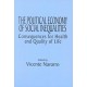 The Political Economy of Social Inequalities: Consequences for Health and Quality of Life