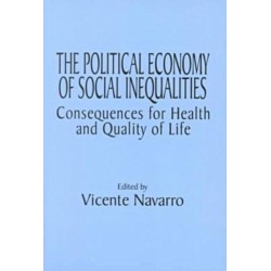 The Political Economy of Social Inequalities: Consequences for Health and Quality of Life