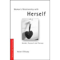 Woman's Relationship with Herself: Gender, Foucault and Therapy