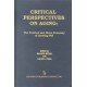 Critical Perspectives on Aging: The Political and Moral Economy of Growing Old