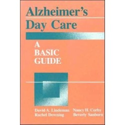 Alzheimer's Day Care: A Basic Guide