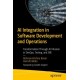 AI Integration in Software Development and Operations: Transformation Through AI Infusion in DevOps, Testing, and SRE