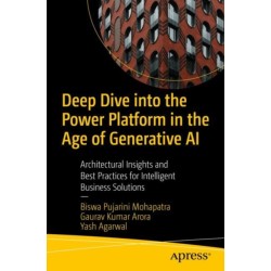 Deep Dive into the Power Platform in the Age of Generative AI: Architectural Insights and Best Practices for Intelligent Business Solutions