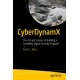 CyberDynamX: The Art and Science of Building a Simplified Digital Security Program
