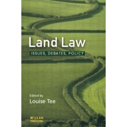Land Law: Issues, debates, policy