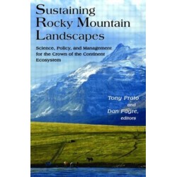Sustaining Rocky Mountain Landscapes: Science, Policy, and Management for the Crown of the Continent Ecosystem