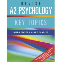 Revise A2 Psychology: Key Topics