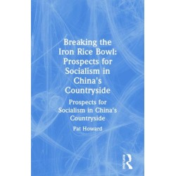 Breaking the Iron Rice Bowl: Prospects for Socialism in China's Countryside
