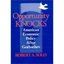 Opportunity Knocks: American Economic Policy After Gorbachev