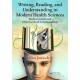 Writing, Reading, and Understanding in Modern Health Sciences: Medical Articles and Other Forms of Communication