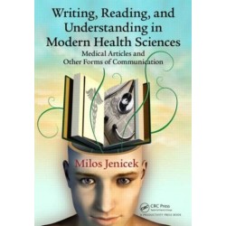 Writing, Reading, and Understanding in Modern Health Sciences: Medical Articles and Other Forms of Communication