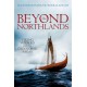 Beyond the Northlands: Viking Voyages and the Old Norse Sagas