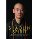 Shaolin Spirit: Lær at mestre dit liv