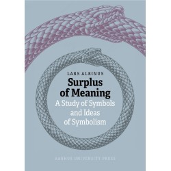 Surplus of Meaning: A Study of Symbols and Ideas of Symbolism