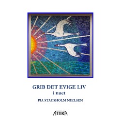 GRIB DET EVIGE LIV i nuet