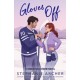 Gloves Off: The next spicy, laugh-out-loud hockey romance from TikTok sensation Stephanie Archer (Vancouver Storm 4)
