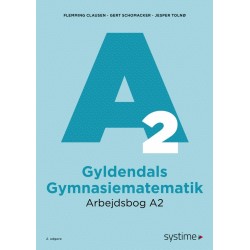 Gyldendals Gymnasiematematik Arbejdsbog A2: 2024-udgaven