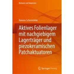 Aktives Folienlager mit nachgiebigem Lagertrager und piezokeramischen Patchaktuatoren