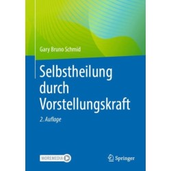 Selbstheilung durch Vorstellungskraft