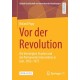 Vor der Revolution: Die Vereinigten Staaten und die Permanente Intervention in Iran, 1953-1975
