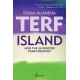 Terf Island: How the UK Resisted Trans Ideology