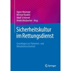Sicherheitskultur im Rettungsdienst: Grundlagen zur Patienten- und Mitarbeitersicherheit