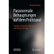 Paranormale Behauptungen auf dem Prufstand: Von Wunschelruten, Elektrosmog und Parapsychologie