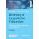 Einfuhrung in die qualitative Videoanalyse: Eine hermeneutisch-wissenssoziologische Fallanalyse