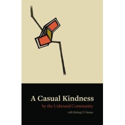 A Casual Kindness: Poems by the Unbound Community