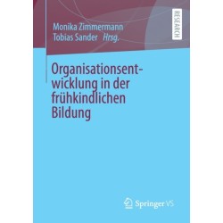 Organisationsentwicklung in der fruhkindlichen Bildung