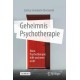 Geheimnis Psychotherapie: Wem Psychotherapie hilft und wem nicht