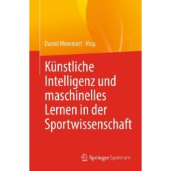 Kunstliche Intelligenz und maschinelles Lernen in der Sportwissenschaft