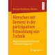 Menschen mit Demenz in der partizipativen Entwicklung von Technik: Moglichkeiten und Grenzen einer besonderen Kooperation