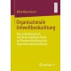 Organisationale Umweltbeobachtung: Eine systemtheoretisch orientierte empirische Studie zur Theorieentwicklung in der Organisationskommunikation
