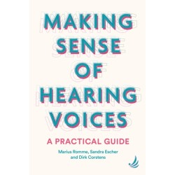 Making Sense of Hearing Voices: A practical guide