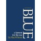 Blue: A Lament for the Sea