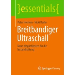 Breitbandiger Ultraschall: Neue Moglichkeiten fur die Instandhaltung
