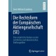 Die Rechtsform der Europaischen Aktiengesellschaft (SE): Eine empirische Analyse zu den rechtlichen und okonomischen Einflussgroßen
