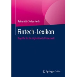 Fintech-Lexikon: Begriffe fur die digitalisierte Finanzwelt
