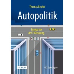 Autopolitik: Europa vor der T-Kreuzung