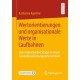 Wertorientierungen und organisationale Werte in Laufbahnen: Eine rekonstruktive Studie in einem Finanzdienstleistungsunternehmen