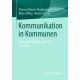 Kommunikation in Kommunen: Strategisch planen, praktisch umsetzen