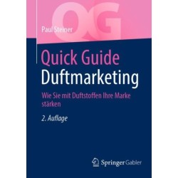 Quick Guide Duftmarketing: Wie Sie mit Duftstoffen Ihre Marke starken