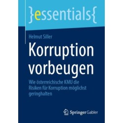 Korruption vorbeugen: Wie osterreichische KMU die Risiken fur Korruption moglichst geringhalten