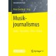 Musikjournalismus: Radio – Fernsehen – Print – Online