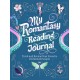 My Romantasy Reading Journal: Track and Review Your Favorite Enchanted Escapes