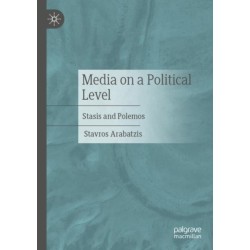 Media on a Political Level: Stasis and Polemos