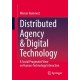 Distributed Agency & Digital Technology: A Social Pragmatist View on Human-Technology Interaction