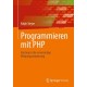 Programmieren mit PHP: Einstieg in die serverseitige Webprogrammierung