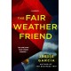 The Fair-Weather Friend: A Novel